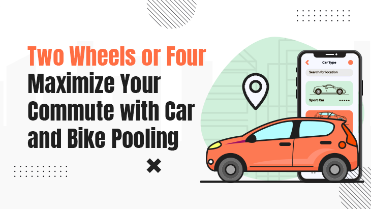 Two Wheels or Four: Maximize Your Commute with Car and Bike Pooling